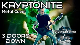 Kryptonite 3 Doors Down  Metal Cover [upl. by Irianat]