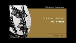 Max Stirner Der Einzige und sein Eigentum [upl. by Aerua198]