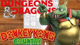 Nephilim Builds  King K Rool Donkey Kong Country DampD 2024 [upl. by Lasorella872]