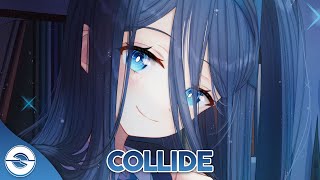 Nightcore  Collide Lyrics [upl. by Benjy]