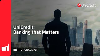 UniCredit Banking that Matters  Institutional Spot [upl. by Lemuela]