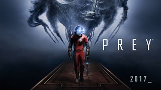 Prey  Gameplay PCUHD [upl. by Tarabar884]