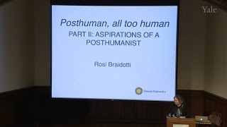 Rosi Braidotti “Aspirations of a Posthumanist” [upl. by Enak]