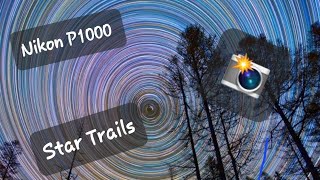 Star Trails with NIKON P1000 Astro photography see the night sky twist around the earth stars [upl. by Cade]