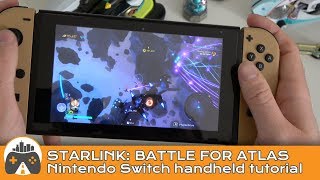 Starlink Battle For Atlas Nintendo Switch  Handheld Tutorial [upl. by Aysa]