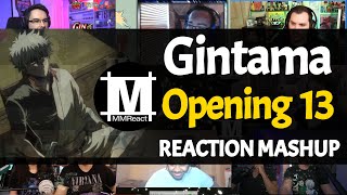 GINTAMA Opening 13  Reaction Mashup [upl. by Phira]