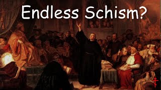 Does Protestantism lead to Endless Schism [upl. by Eerized]