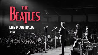 The Beatles  Live in Australia 1964 Full Concert HD Remaster [upl. by Niko]