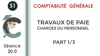 Les travaux de paie les charges de personnel séance 200 Comptabilitégénérale1 [upl. by Nudd]