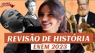 REVISÃO FINAL DE HISTÓRIA PARA O ENEM 2023 Débora Aladim [upl. by Linnie]