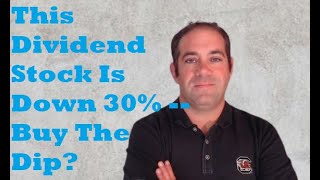 This Massive Dividend Stock Is Down 30  Should You Buy the Dip or Stay Away [upl. by Babcock327]