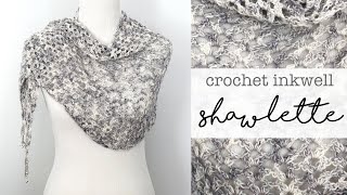 How To Crochet The Inkwell Shawlette [upl. by Tade]