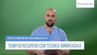 Protesi al ginocchio con tecnica mininvasiva 34 Tempi di recupero [upl. by Val256]