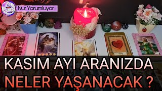 AKLIMDAKİ KİŞİ ❗❗ KASIM AYI ARANIZDA NELER YAŞANACAK  SİZİ NE BEKLİYOR tarotfalı keşfet [upl. by Yesor]