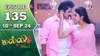 Malli Serial  Episode 135  10th Sep 2024  Nikitha  Vijay  Saregama TV Shows Tamil [upl. by Enovahs]