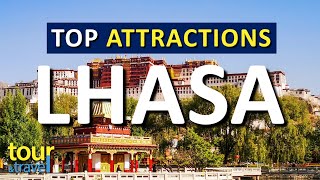 Amazing Things to Do in Lhasa amp Top Lhasa Attractions [upl. by Greenwell]