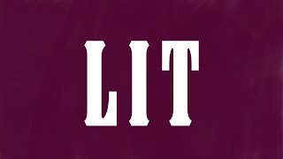 The Meaning of Lit  The Urban Word [upl. by Kawai]