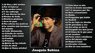 Joaquín Sabina32 mejores canciones [upl. by Orlene]