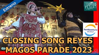 Closing Song Reyes Magos Parade 2023  PortAventura World [upl. by Carol-Jean]