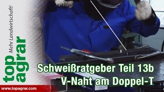 VNaht am Doppel TTräger  Teil 13b  Schweißen mit Christoph  Tutorial Videoratgeber [upl. by Fortuna529]