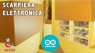 FAI DA TE  La mia scarpiera comandata da Arduino MFR16 [upl. by Iek]