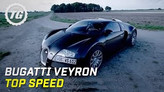 Bugatti Veyron Top Speed Test  Top Gear  BBC [upl. by Eachelle]