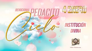 ❤️​​PEDACITO DE CIELO❤️​  ​4️⃣​ de enero  ​🌹​ ​Institución Divina ​🌹​ Narrado por YORMAN CARMONA [upl. by Elie]