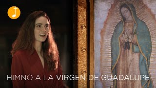 Himno a la Virgen de Guadalupe  Canto a la Virgen María  Música Católica [upl. by Yrrah]