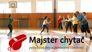 Pohybové hry s penovými taniermi 01  Majster chytač [upl. by Nnyliak510]