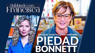 ⁠⁠La historia de Piedad Bonnett De mujer incierta a poeta resiliente en Hablando con Francisca [upl. by Elda903]