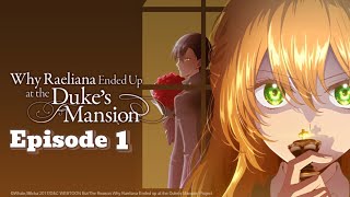 The Reason Why Raeliana Ended up at the Dukes Mansion Episode 1 Eng Sub [upl. by Luehrmann]