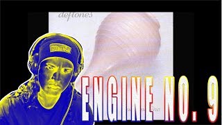 Deftones Engine No9  REACTION [upl. by Alidia]