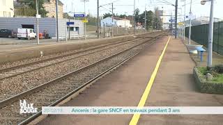 Ancenis  la gare SNCF en travaux pendant 3 ans [upl. by Cordelia]