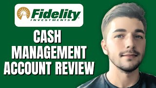 Fidelity Cash Management Account Review  Interest RateFees amp More   Is It GoodWorth It [upl. by Portwin246]