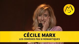 Cécile Marx – Les Comédies pas si romantiques [upl. by Sherar]