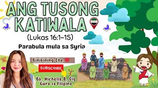 ANG TUSONG KATIWALA PARABULA SYRIAFILIPINO 10 [upl. by Annohsat534]