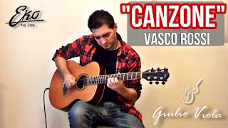 Vasco Rossi quotCanzonequot Played by Giulio Viola [upl. by Mraz56]