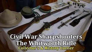 Civil War Sharpshooter The Whitworth Rifle  Collectors amp History Corner [upl. by Lamar]