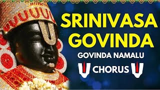 SRINIVASA GOVINDA SRI VENKATESA GOVINDA  Govinda Namalu Chorus  Bhakti Music  Tirumala Balaji [upl. by Artinahs]