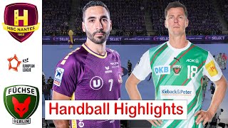 HBC Nantes Vs Fuchse Berlin handball Highlights  Quarterfinals  EHF European League 2024 [upl. by Reffinnej]