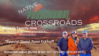 Native Paranormal Crossroads with The Paranormal Rangers [upl. by Anitsahs]