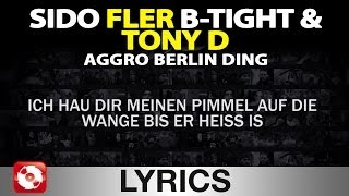 SIDO B TIGHT FLER amp TONY D  AGGRO BERLIN DING  AGGROTV LYRICS KARAOKE OFFICIAL VERSION [upl. by Atirak]