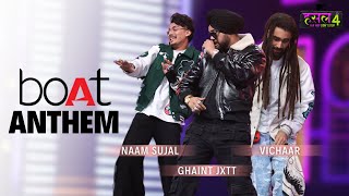 BOAT Anthem  Naam Sujal  Vichaar  Ghaint Jxtt  MTV Hustle 4 [upl. by Eillek]