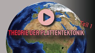 Theorie Plattentektonik 1 – Alfred Wegener – Kontinentalplatten – Konvektionsströme – Folgen [upl. by Lorenzo]