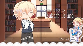 WxS react to Tsukasa Tenma   project sekai  gl2  react [upl. by Namar]