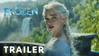 Frozen Live Action  First Trailer  Emilia Clarke [upl. by Ide]