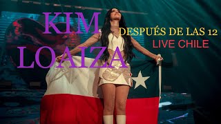 Kim Loaiza ft Pailita  Después de las 12 Movistar Arena Chile [upl. by Screens]