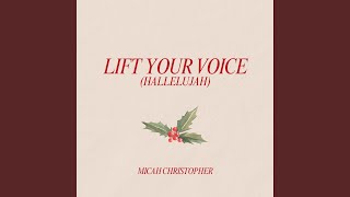 Lift Your Voice Hallelujah [upl. by Alrick]