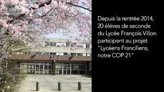 quotLycéens franciliens notre COP 21quot au lycée François Villon Les Mureaux [upl. by Nwadrebma132]