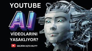 Youtube AI videolarını yasaklıyor Gelirim uçtu mu [upl. by Enelrak]